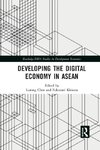 Developing the Digital Economy in ASEAN