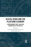 Digital Work and the Platform Economy