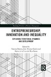 Entrepreneurship, Innovation and Inequality