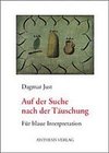 Auf der Suche nach der Täuschung