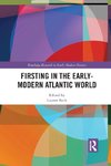 Firsting in the Early-Modern Atlantic World