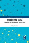 Freedom to Care