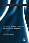 Governing Natural Resources for Africa's Development