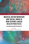 Medical Misinformation and Social Harm in Non-Science Based Health Practices