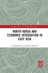 North Korea and Economic Integration in East Asia