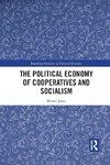 The Political Economy of Cooperatives and Socialism