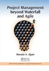 Project Management beyond Waterfall and Agile