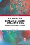 Risk Management Strategies of Japanese Companies in China