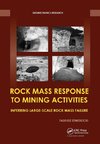 Rock Mass Response to Mining Activities