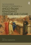 The Routledge Research Companion to Anglo-Italian Renaissance Literature and Culture