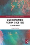 Spanish Vampire Fiction since 1900