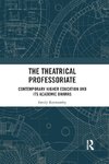 The Theatrical Professoriate