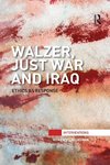 Walzer, Just War and Iraq