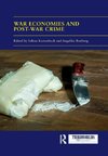 War Economies and Post-war Crime