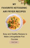 My Favorite Ketogenic Air Freyer Recipes