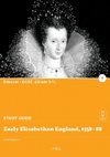 Early Elizabethan England, 1558-88