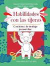 Habilidades con las tijeras Una actividad divertida para practicar el corte Cuaderno de trabajo preescolar para niños de 3 a 5 años