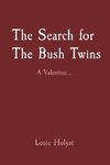 The Search for The Bush Twins