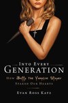 Into Every Generation a Slayer is Born