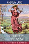 The Nursery Rhyme Book (Esprios Classics)