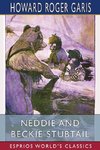 Neddie and Beckie Stubtail (Esprios Classics)