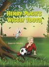 Henry Pugh's Wiggly Tooth