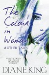 The Colour in Woman and Other Tales