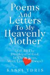 Poems and Letters to My Heavenly Mother