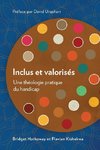 Inclus et valorisés