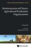 Modernization of China's Agricultural Production Organizations