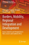 Borders, Mobility, Regional Integration and Development