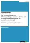 Die Wechselwirkung von Selbstdarstellungen in Sozialen Medien und dem Schönheitsempfinden in der westlichen Gesellschaft