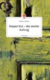 Pepper Nut - der zweite Auftrag. Life is a Story - story.one