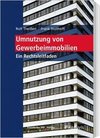 Umnutzung von Gewerbeimmobilien