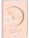 My Baby - Tagebuch für die Schwangerschaft