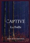 Captive - La Faille