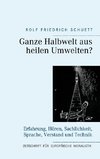 Ganze Halbwelt aus heilen Umwelten?