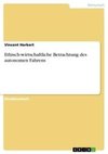 Ethisch-wirtschaftliche Betrachtung des autonomen Fahrens