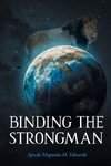 Binding the Strongman