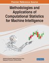 Methodologies and Applications of Computational Statistics for Machine Intelligence