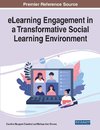 eLearning Engagement in a Transformative Social Learning Environment