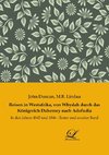 Reisen in Westafrika, von Whydah durch das Königreich Dahomey nach Adofudia