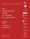 Das Therapeutische Milieu als Angebot der Jugendhilfe