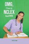 OMG, I Failed the NCLEX Again! WTH!