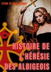 Histoire de l'hérésie des albigeois