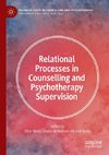 Relational Processes in Counselling and Psychotherapy Supervision