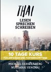 THAI - Lesen, sprechen, schreiben in 10 Tagen