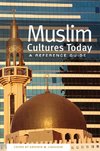 Muslim Cultures Today