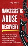 Narcissistic Abuse Recovery