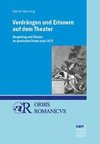 Verdrängen und Erinnern auf dem Theater